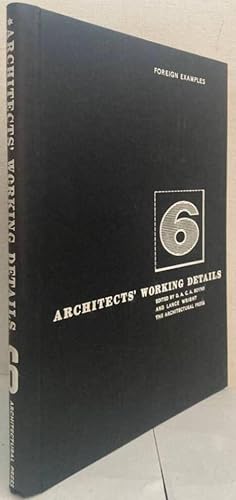Bild des Verkufers fr Architect's Working Details. Volume 6 zum Verkauf von Erik Oskarsson Antikvariat