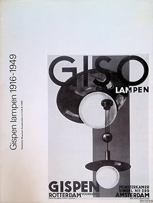 Seller image for Stedelijk Museum Amsterdam: Gispen lampen 1916-1949 for sale by Klondyke