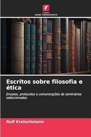 Bild des Verkufers fr Escritos sobre filosofia e tica zum Verkauf von moluna