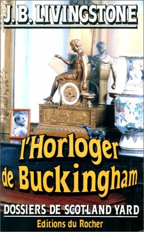 Seller image for L'Horloger de Buckingham for sale by Dmons et Merveilles