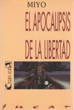 Imagen del vendedor de El apocalipsis de la libertad . a la venta por Librera Astarloa