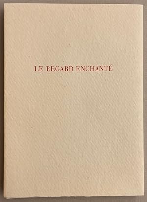 Seller image for Le regard enchant. for sale by Le Cabinet d'Amateur