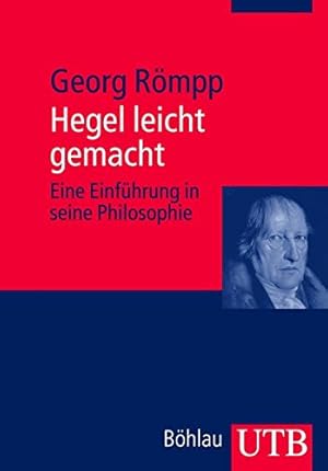 Seller image for Hegel leicht gemacht: Eine Einfhrung in seine Philosophie eine Einfhrung in seine Philosophie for sale by Antiquariat Mander Quell