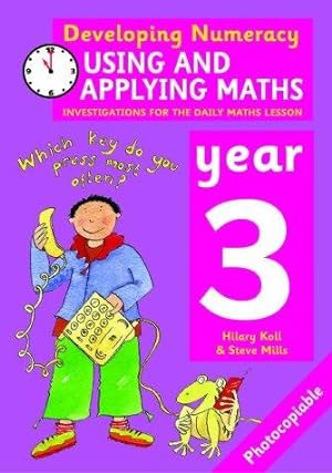 Imagen del vendedor de DN:Using and Applying Maths Year 3 Developing Numeracy Mathematics Investigation: Investigations for the Daily Maths Lesson a la venta por WeBuyBooks