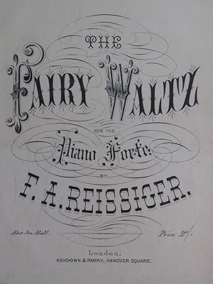 Seller image for REISSIGER F. A. The Fairy Waltz Piano XIXe sicle for sale by partitions-anciennes