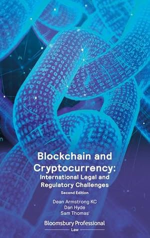 Immagine del venditore per Blockchain and Cryptocurrency: International Legal and Regulatory Challenges by Armstrong KC, Dean, Hyde, Dan, Thomas, Sam [Paperback ] venduto da booksXpress
