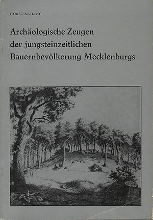 Archäologische Zeugen der jungsteinzeitlichen Bauernbevölkerung Mecklenburgs. (Archäologische Fun...