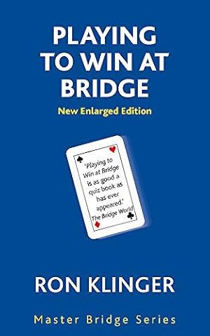 Bild des Verkufers fr Playing To Win At Bridge: Practical Problems for the Improving Player (MASTER BRIDGE) zum Verkauf von WeBuyBooks