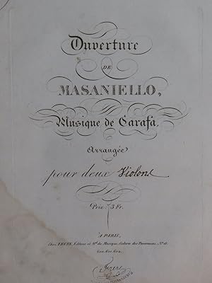 CARAFA Michele Masaniello ou le Pêcheur Napolitain Ouverture 2 Violons ca1820