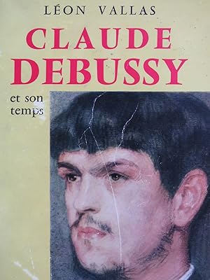 Immagine del venditore per VALLAS Lon Claude Debussy et son Temps 1958 venduto da partitions-anciennes