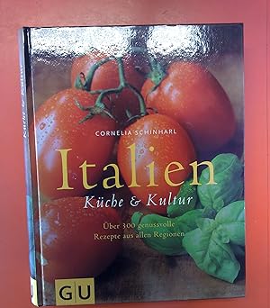 Bild des Verkufers fr Italien. Kche & Kultur . ber 300 genussvolle Rezepte aus allen Regionen zum Verkauf von biblion2