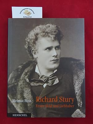 Richard Stury, erster Held und Liebhaber : zwischen Bühnenpracht und Börsencrash.