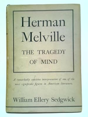 Bild des Verkufers fr Herman Melville: The Tragedy of Mind zum Verkauf von World of Rare Books