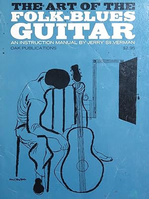 SILVERMAN Jerry The Art of the Folk-Blues Guitar Méthode Guitare 1970
