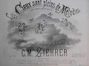 Seller image for ZIEHRER C. M. Les Cieux sont pleins de Mlodies Piano 1878 for sale by partitions-anciennes