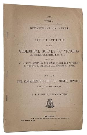 BULLETINS OF THE GEOLOGICAL SURVEY OF VICTORIA, NO. 41. THE CONFIDENCE GROUP OF MINES, BENDIGO, w...
