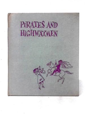 Bild des Verkufers fr The Signpost Library - Pirates and Highwaymen zum Verkauf von World of Rare Books