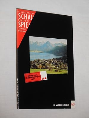 Seller image for Programmbuch 60 Staatstheater Stuttgart, Schauspiel 1999/2000. IM WEISSEN RSSL von Mller/ Charell, Benatzky (Musik). Regie: Gottfried Breitfu, Co-Regie: Roland Spohr, Bhnenbild: Jessica Westhoven, Kostme: Erika Landertinger. Mit Barbara Falter (Josepha), Gottfried Breitfu (Leopold), Hans Josef Eich, Ute Hannig, Waldemar Kobus, Jan Schreiber, Nannita Peschke, Friedemann Luz, Elisabeth Findeis for sale by Fast alles Theater! Antiquariat fr die darstellenden Knste