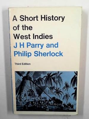 Imagen del vendedor de A short history of the West Indies a la venta por Cotswold Internet Books