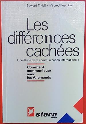 Imagen del vendedor de Les differences cachees: Une etude de la communication internationale; Comment communiquer avec les Allemands a la venta por biblion2