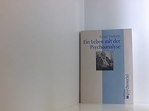 Bild des Verkufers fr Ein Leben mit der Psychoanalyse (psychosozial) von Wien ber Buchenwald und die USA zurck nach Wien zum Verkauf von Book Broker