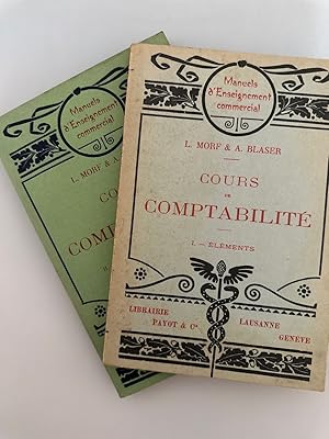 Cours de Comptabilité [2-vols.-set] 1: Éléments. 2: Comptabilités commerciales.