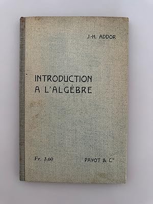 Introduction a l'Algèbre.