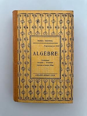 Algébre. Classes de Troisieme, Seconde et Premiere (Garcons et Jeunes Filles).