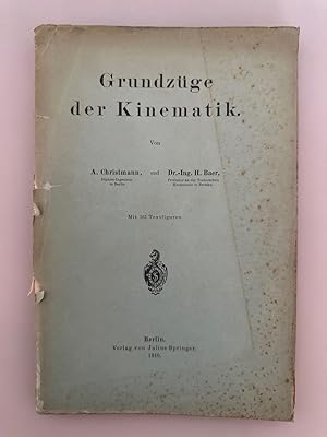 Grundzüge der Kinematik.