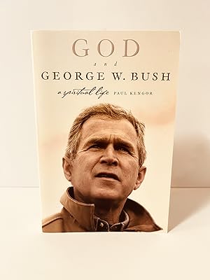 Seller image for God and George W. Bush: A Spiritual Life [FIRST EDITION, FIRST PRINTING] for sale by Vero Beach Books