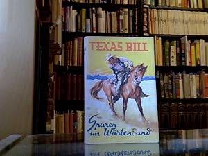 Spuren im Wüstensand. Texas Bill. Wild-West-Roman.