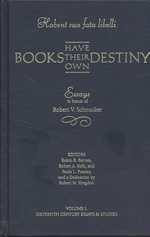 Imagen del vendedor de Habent Sua Fata Libelli, Or, Books Have Their Own Destiny: Essays in Honor of Robert V. Schnucker (Sixteenth Century Essays & Studies, V. 50) a la venta por Fundus-Online GbR Borkert Schwarz Zerfa