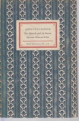 Der Mensch und die Sterne. Insel-Bücherei Nr. 576. [Erstausgabe]. Aus seinen Werken und Briefen. ...