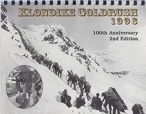 Klondike Goldrush 1998. 100th Anniversary 2nd Edition.