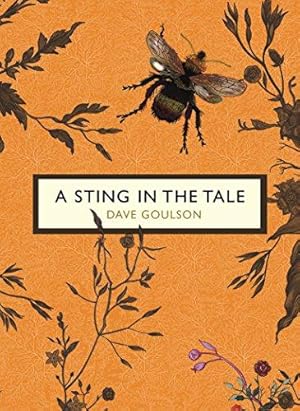 Seller image for A Sting in the Tale (The Birds and the Bees): Dave Goulson - Vintage Birds & Bees (Vintage Classic Birds and Bees Series) for sale by WeBuyBooks