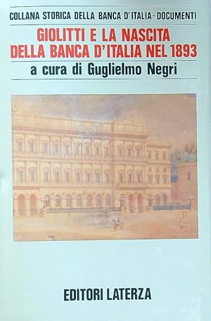 Bild des Verkufers fr Giolitti e la nascita della Banca d'Italia nel 1893 zum Verkauf von Librodifaccia