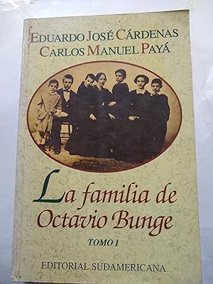 Bild des Verkufers fr La familia de Octavio Bunge Tomo I zum Verkauf von Libros nicos