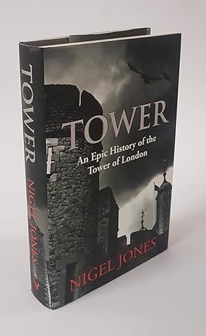 Seller image for Tower - An Epic History of the Tower of London for sale by CURIO