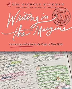 Imagen del vendedor de Writing in the Margins: Connecting with God on the Pages of Your Bible a la venta por WeBuyBooks