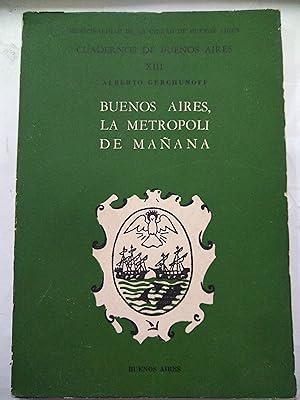 Image du vendeur pour Buenos Aires la metropoli de maana mis en vente par Libros nicos