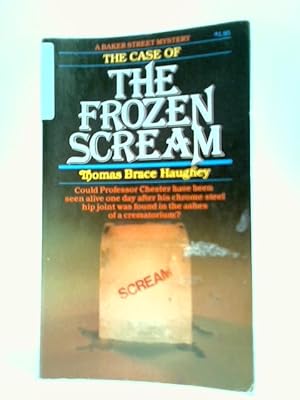 Bild des Verkufers fr The Case of The Frozen Scream (A Baker Street Mystery) zum Verkauf von World of Rare Books