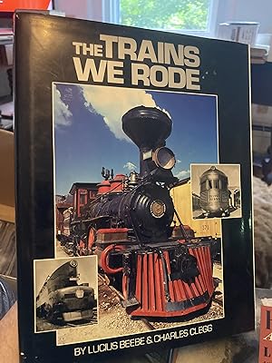 Seller image for The Trains We Rode for sale by A.C. Daniel's Collectable Books