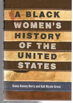 A Black Women's History of the United States (REVISIONING HISTORY)