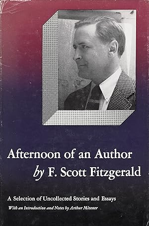 Seller image for Afternoon of an author, a selection of uncollected stories and essays. for sale by A Cappella Books, Inc.
