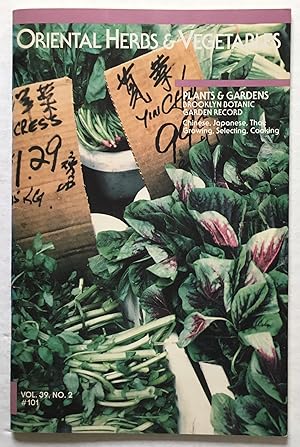 Oriental Herbs & Vegetables. Plants and Gardens. Brooklyn Botanic Garden Record. Handbook #101.