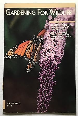 Gardening for Wildlife. #114. Plants and Gardens. Brooklyn Botanic Garden Record.