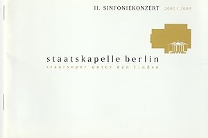 Seller image for Programmheft II. SINFONIEKONZERT STAATSKAPELLE BERLIN 16. + 17. Oktober 2002 for sale by Programmhefte24 Schauspiel und Musiktheater der letzten 150 Jahre