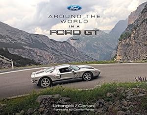 Imagen del vendedor de Around the World in a Ford GT (almost.) a la venta por Books for Life