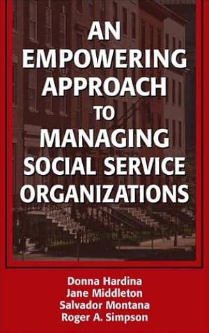 Seller image for An Empowering Approach to Managing Social Service Organizations for sale by Books for Life