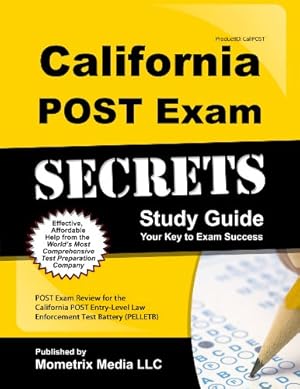 Image du vendeur pour California POST Exam Secrets Study Guide: POST Exam Review for the California POST Entry-Level Law Enforcement Test Battery (PELLETB) mis en vente par Books for Life